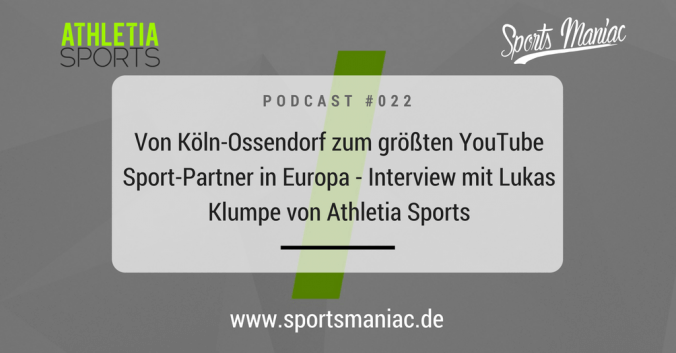 SMP022: Von Köln-Ossendorf zum größten YouTube Sport-Partner in Europa - Interview mit Lukas Klumpe von Athletia Sports