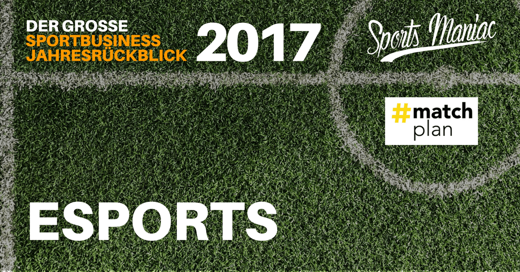 #066: Sportbusiness Jahresrückblick 2017: Esports (1/5)