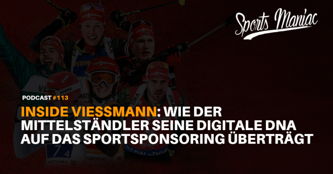 #114: Inside Viessmann: Wie der Mittelständler seine digitale DNA auf das Sportsponsoring überträgt