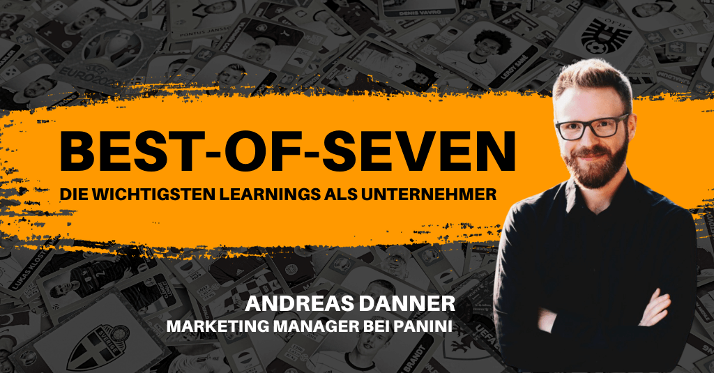 #269: „Einfach mal machen“ - mit Andreas Danner von Panini | Best-of-Seven