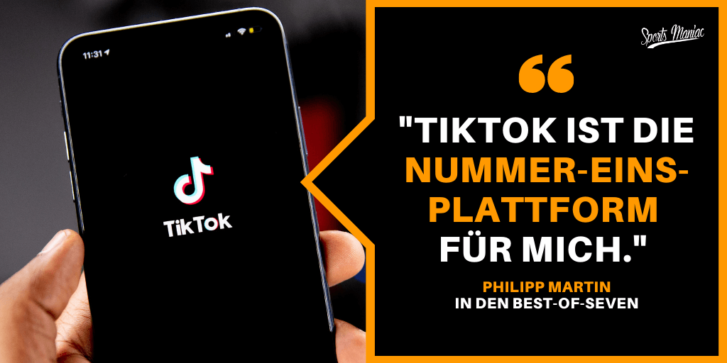 "TikTok ist die Nummer-Eins-Plattform für mich." – Philipp Martin in den Best-of-Seven